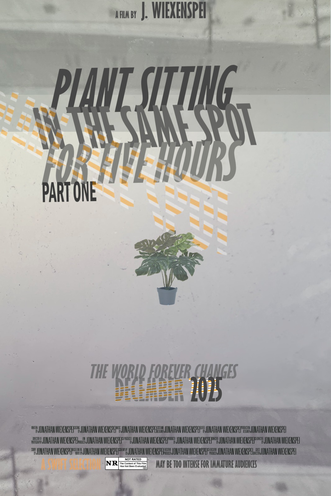 Plant Sitting On The Same Spot For Five Hours Part One (Official Movie poster)